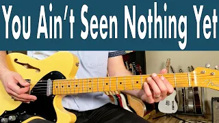 You Ain't Seen Nothing Yet Guitar Lesson (Bachman Turner Overdrive)