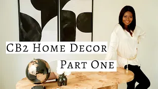 CB2 HAUL 2021 | HOME DECOR & FURNITURE | I PART ONE I