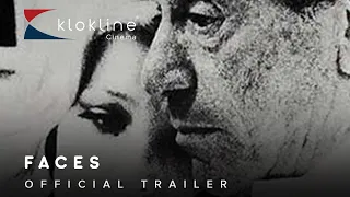 1968 Faces Official Trailer 1 Janus Films