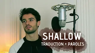 SHALLOW - Lady Gaga & Bradley Cooper (French Version + Paroles)