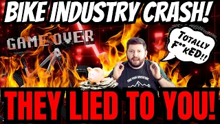 The FACTS about the Bike Industry CRASH!