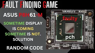 ASUS P8H61-M LX3 RANDOM CODE ERROR SOLUTION | PCH FAULTY | NO DISPLAY | #desktoprepair #asus