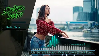 John Summit & Hayla - Where You Are (MB Radio Show Remix)