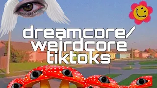 🦴💗weirdcore/dreamcore tiktoks!💗💊