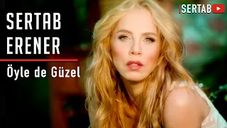 Sertab Erener - Öyle De Güzel (Yeni Klip)