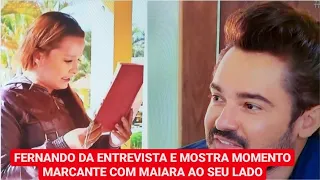 FERNANDO ACABA DE DAR ENTREVISTA E MOSTRA MOMENTO MARCANTE COM MAIARA AO SEU LADO, APÓS FIM ROMANCE