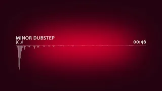 MINOR DUBSTEP - jGul