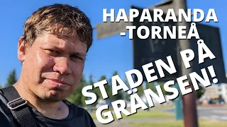 Haparanda-Torneå - Två städer i två olika länder #4K
