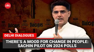 Express Dialogues | Sachin Pilot on why there's a mood for change