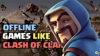 Best OFFLINE Games like CLASH OF CLANS for android | G7 |