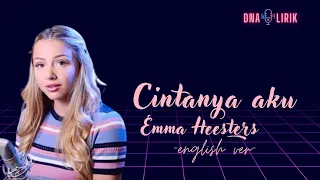 Cintanya aku (English ver) - Emma Heesters | lyrics