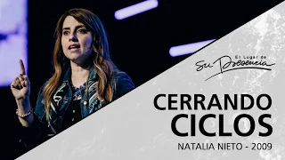 📻 Cerrando ciclos - Natalia Nieto - 4 Febrero 2009 | Prédicas Cristianas