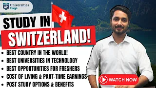 Switzerland Study Visa 2024 | Application Process & Expenses | High Salaries | Best Opportunities!