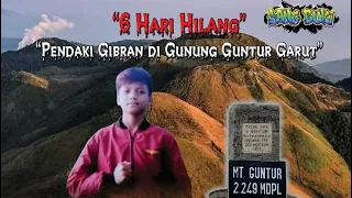 Kemana Sebenarnya Gibran? 5/6 Hari Hilang di Gn. Guntur