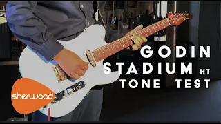 Godin Stadium HT Tone Test - Sherwood Music