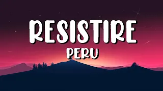 RESISTIRÉ (Versión PERU) - (Letra/Lyrics)
