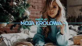 Fair Play - Moja Królowa (Matyou Remix) Disco Polo 2021