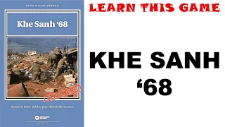 Learn This Game: KHE SANH '68 by Decision Games