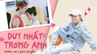 DUY NHẤT TRONG ANH | HOÀNG LAN x JANG NGUYỄN | OFFICIAL MUSIC VIDEO