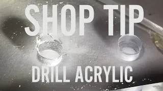 How To Drill Acrylic And Other Brittle Plastics