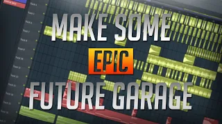 How to Make FUTURE GARAGE in Under 10 MINUTES | (Virtual Riot, Burial Style)  + FLP