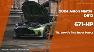 2024 Aston Martin DB12 Revealed as a 671-HP - The world’s first Super Tourer