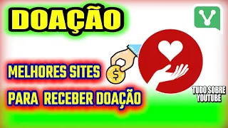 DOAÇÃO MELHORES SITES PARA PEDIR DOAÇÃO e Ajuda Financeira - Receba Ajuda Recebendo Doações