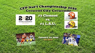 2020 CFP National Championship (#3 Clemson v #1 LSU) One Hour