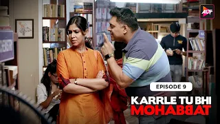 Karrle Tu Bhi Mohabbat | Season 1| Episode 09 |Ram Kapoor & Sakshi Tanwar | @Altt_Official    ​