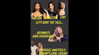 Front Porch Gossip - Megan, Saweetie, & Lori What's the Difference? Beyonce Hair Problems, Simon