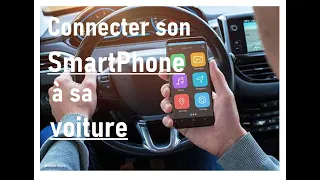 📲 Connecter son SmartPhone à sa voiture 🚗