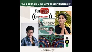 UBUNTU ES  "La docencia y les afrodescendientes II"