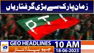 Geo Headlines Today 10 AM | PPP, PML-N to iron out differences in tomorrow's meeting | 18 June 2023