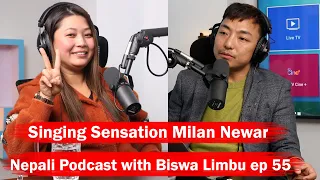 Milan Newar!! Melodious Singer !! Nepali Podcast with Biswa Limbu ep 58