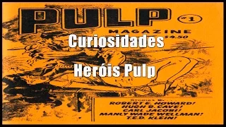 CURIOSIDADES: HERÓIS PULP