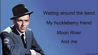 Frank Sinatra – Moon River🎵(Lyrics)