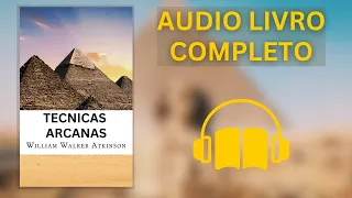 [AUDIOLIVRO] PODERES ARCANOS by William Walker Atkinson