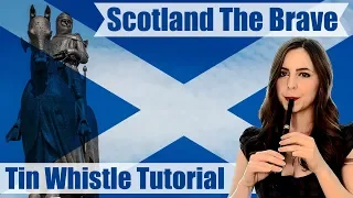 Scotland The Brave - TIN WHISTLE TUTORIAL