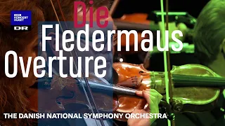 Overture - Die Fledermaus - Strauss // Danish National Symphony Orchestra (Live)