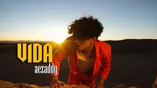 Aezaddy - VIDA (Official Music Video)