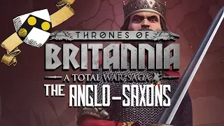 Thrones of Britannia: The Anglo-Saxons