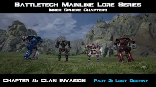Battletech Lore: Inner Sphere Chapter #4: Clan Invasion (Part 3: Lost Destiny)