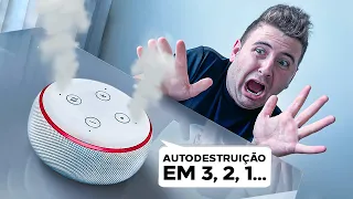 A ALEXA SE AUTODESTRUIU DE REPENTE!