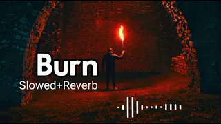 Burn - Alan Walker (Slowed+Reverb) Slow + Reverb | New Song 2022​​​​​