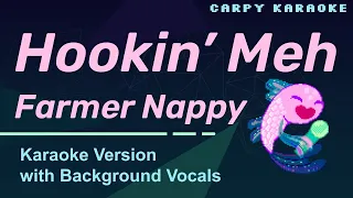 Farmer Nappy - Hookin' Meh (Karaoke)