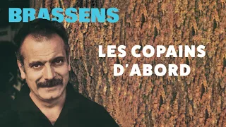 Georges Brassens – Les copains d’abord (Audio Officiel)