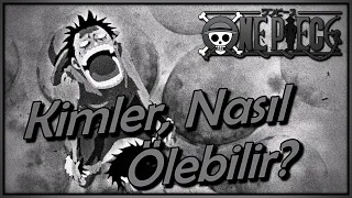 KİMLER ÖLEBİLİR? NASIL? - BANA GÖRE #10