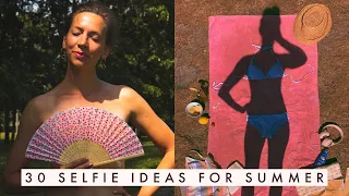 30 CREATIVE SELFIE IDEAS FOR SUMMER (photo ideas & inspo)