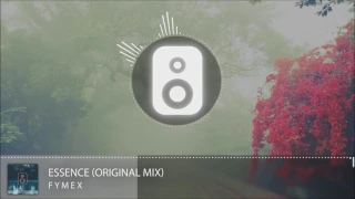 FyMex - Essence (Original Mix)