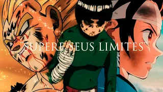 "OS LIMITES SÓ EXISTEM SE VOCÊ OS DEIXAR EXISTIR" - (ANIME MOTIVACIONAL).